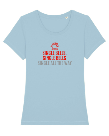 SINGLE BELLS, SINGLE BELLS, SINGLE ALL THE WAY (JINGLE BELLS REMIX) Sky Blue