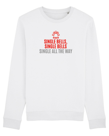 SINGLE BELLS, SINGLE BELLS, SINGLE ALL THE WAY (JINGLE BELLS REMIX) White