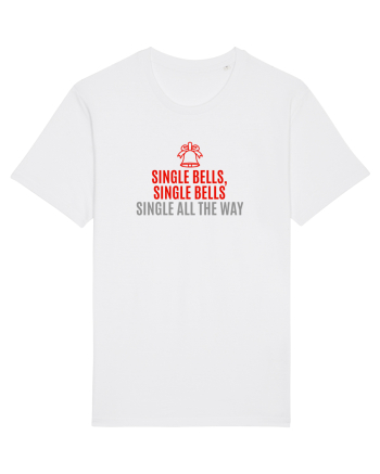 SINGLE BELLS, SINGLE BELLS, SINGLE ALL THE WAY (JINGLE BELLS REMIX) White