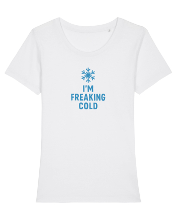 I`M FREAKING COLD White