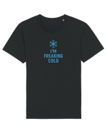 I`M FREAKING COLD Tricou mânecă scurtă Unisex Rocker
