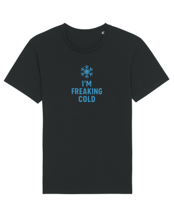 I`M FREAKING COLD Black