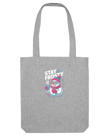 STAY FROSTY  -  OM DE ZAPADA COOL Heather Grey