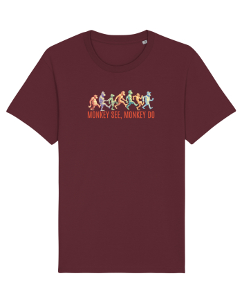 MONKEY SEE, MONKEY DO (rautatea / bunatatea se imita)  - maimute kicking a* Burgundy