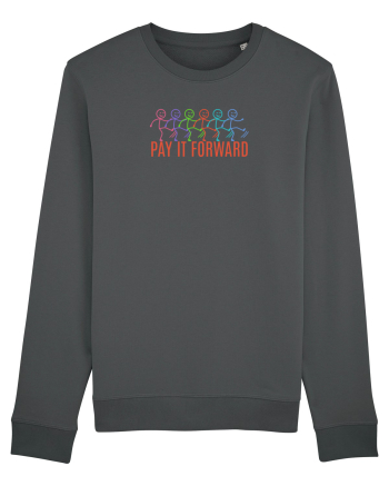 PAY IT FORWARD - omuleti kicking a** Anthracite