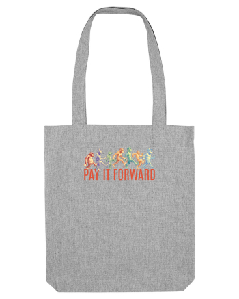PAY IT FORWARD - maimute kicking a** Heather Grey