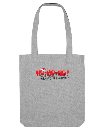 HO-HO-HO & CHILL  Heather Grey