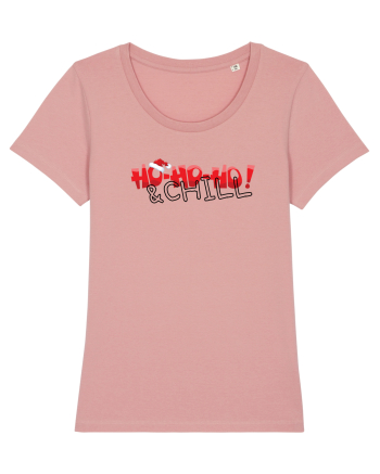 HO-HO-HO & CHILL  Canyon Pink