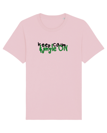 Keep calm&jingle on Cotton Pink