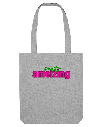 Sunt ameizing  Heather Grey