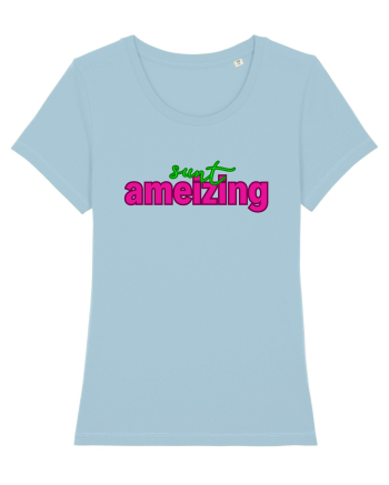 Sunt ameizing  Sky Blue