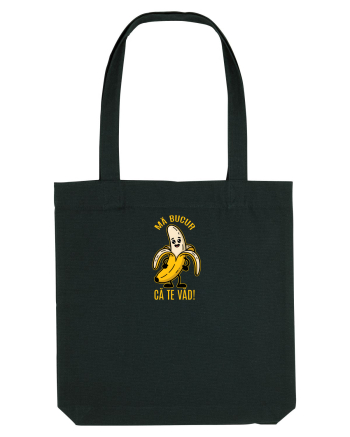 MA BUCUR CA TE VAD!  - BANANA BUCUROASA Black