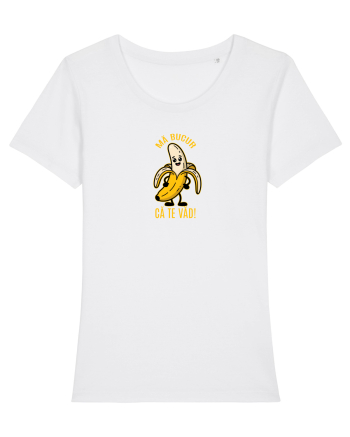 MA BUCUR CA TE VAD!  - BANANA BUCUROASA White