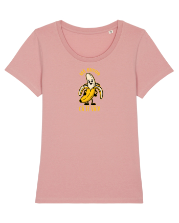 MA BUCUR CA TE VAD!  - BANANA BUCUROASA Canyon Pink