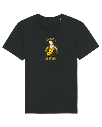 MA BUCUR CA TE VAD!  - BANANA BUCUROASA Black