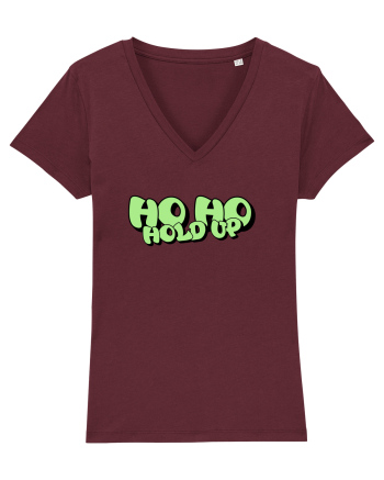 Ho Ho hold up Burgundy