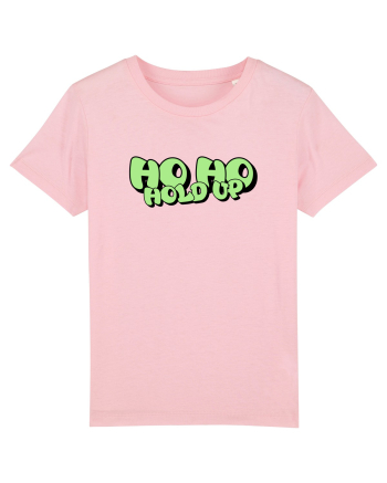 Ho Ho hold up Cotton Pink