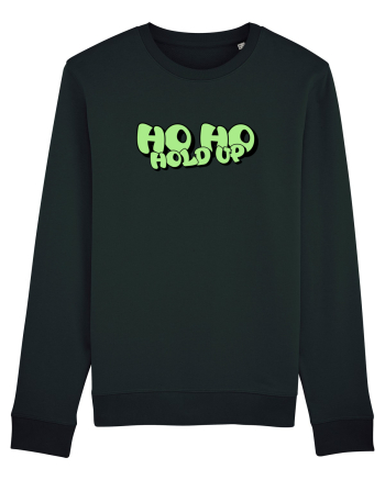 Ho Ho hold up Black