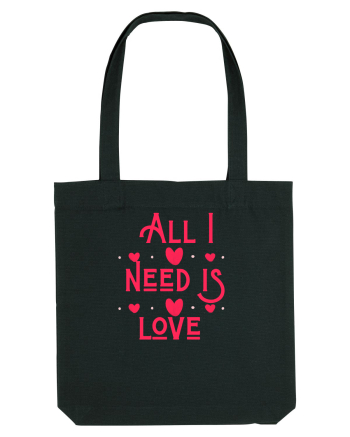 All i need is love Black