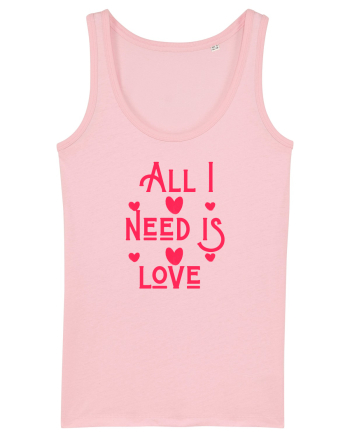 All i need is love Cotton Pink
