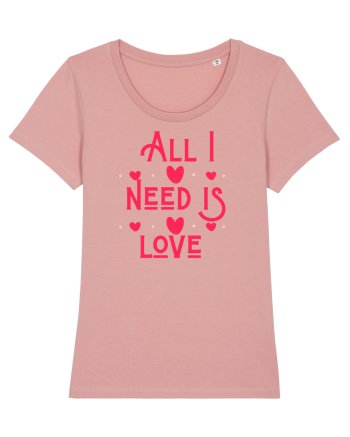 All i need is love Canyon Pink