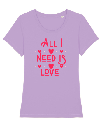 All i need is love Lavender Dawn