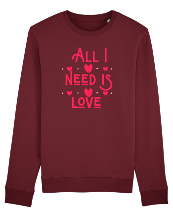 All i need is love Burgundy