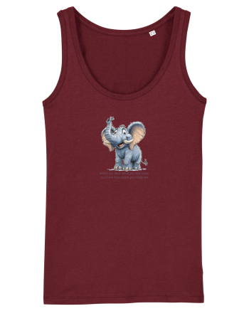 ELEFANT DRAGALAS SIMPATIC  When you face what you fear most Burgundy