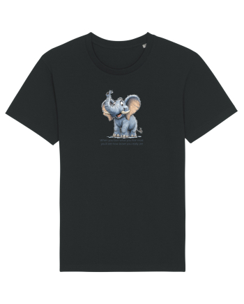 ELEFANT DRAGALAS SIMPATIC  When you face what you fear most Black
