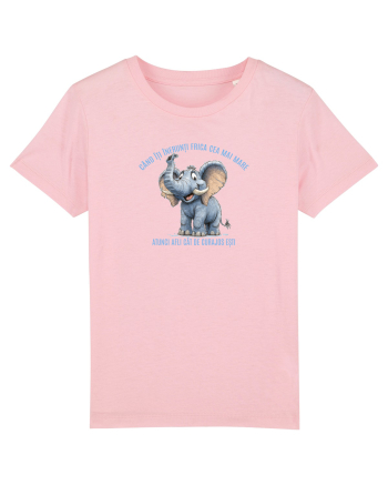 CAND ITI INFRUNTI FRICA CEA MAI MARE - AFLI CAT DE CURAJOS ESTI elefant Cotton Pink