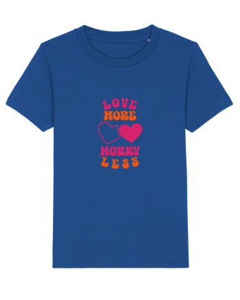 Love more-worry less Majorelle Blue