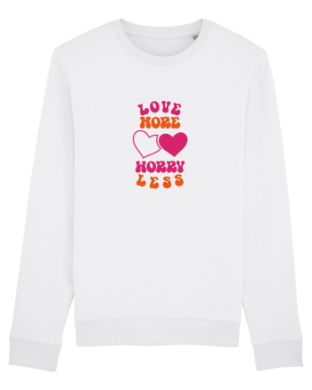 Love more-worry less White