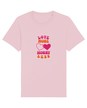 Love more-worry less Cotton Pink
