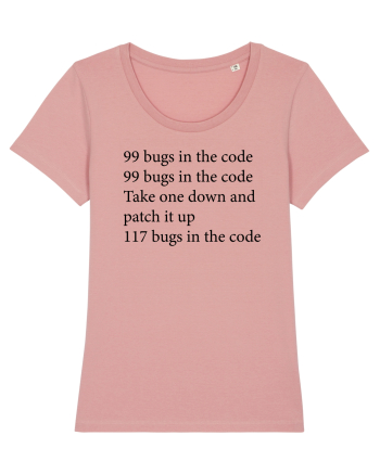 99 bugs in the code Canyon Pink