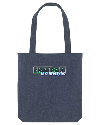Freedom is a lifestyle  Midnight Blue