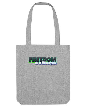 Freedom is a lifestyle  Heather Grey