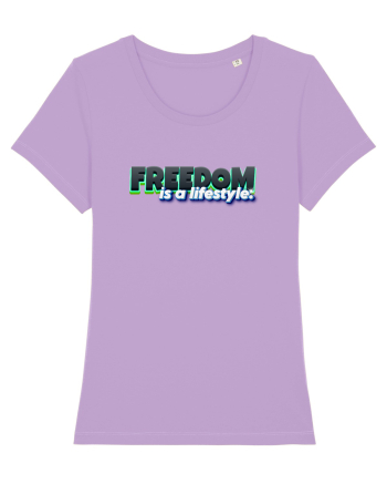 Freedom is a lifestyle  Lavender Dawn