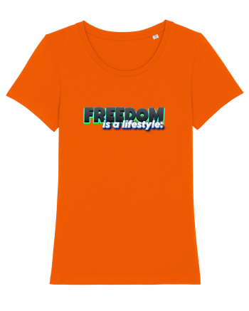 Freedom is a lifestyle  Bright Orange