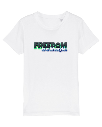 Freedom is a lifestyle  White