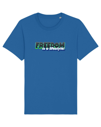 Freedom is a lifestyle  Royal Blue