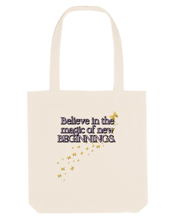 Belive in the magic new beginnings Natural