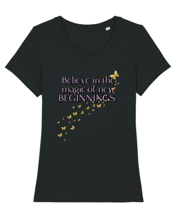 Belive in the magic new beginnings Black