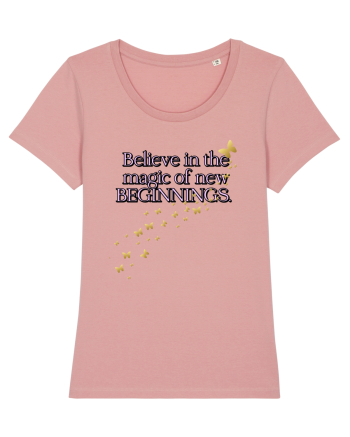 Belive in the magic new beginnings Canyon Pink