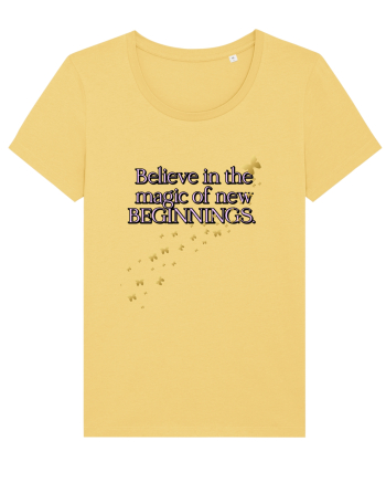 Belive in the magic new beginnings Jojoba