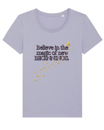 Belive in the magic new beginnings Lavender