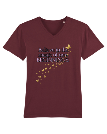 Belive in the magic new beginnings Burgundy