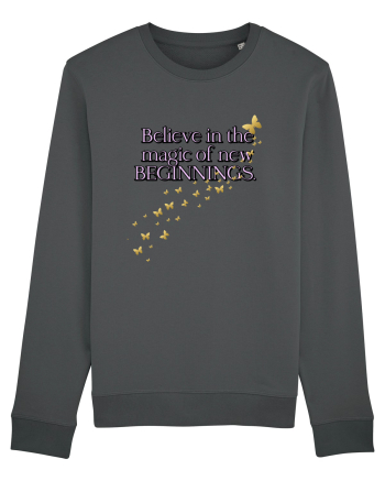 Belive in the magic new beginnings Anthracite