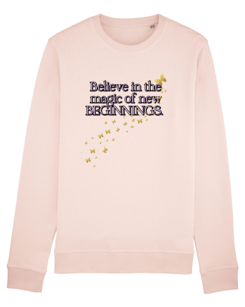 Belive in the magic new beginnings Candy Pink