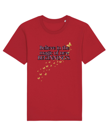 Belive in the magic new beginnings Red