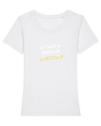 Is that a serious Question? White